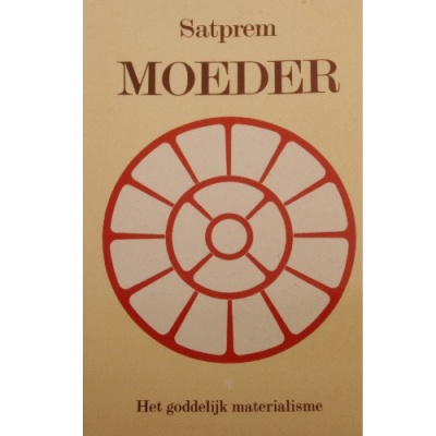 Moeder of het Goddelijk Materialisme I, Satprem